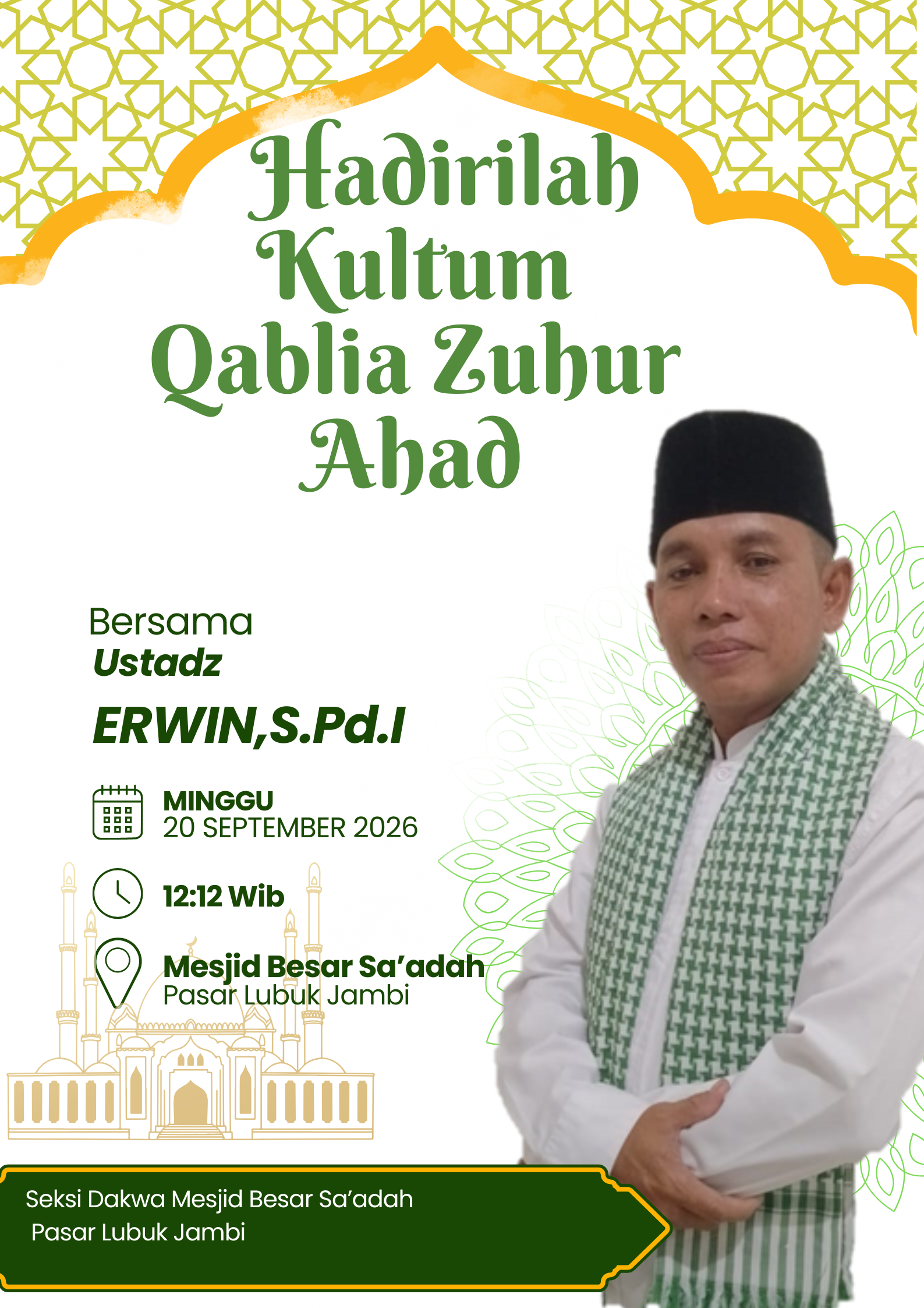 Seksi Dakwa Mesjid Besar Sa'adah Gelar Kultum Qablia Zuhur Ahad Bersama Ustadz Erwin, S.Pd.I
